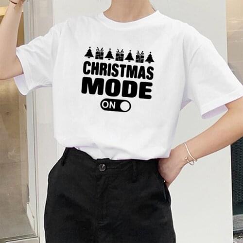 Christmas Mode On Printed T-shirts Women Summer 2020 Aesthetic Top Fashion Crew Neck Shirts for Women Cotton Graphic Tees Female
