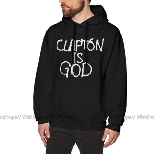 Eric Clapton Hoodie Clapton Is God White On Black Hoodies Streetwear Nice Pullover Hoodie Cotton Men Big Long Sleeve Hoodies