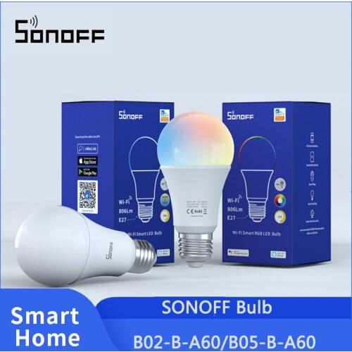 SONOFF B02-B-A60/B05-B-A60 WiFi Smart LED Bulb E27 Dimmable RGB 9W EWeLink Smart Home Automation Work With Alexa And Google Home
