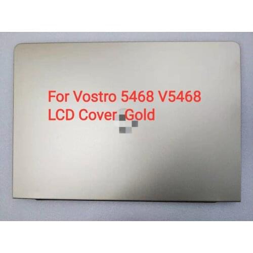 Original NEW For Dell Vostro 14 5468 V5468 Laptop LCD Back Cover/Front Bezel keyboard Base Cover Gold 0DC02Y 07DYD6 05T9CW