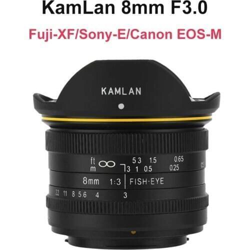 KamLan 8MM F3.0 Fisheye Lens APS-C MF Wide Angle Lens for Fuji XF Canon EOS-M Sony E mount Mirrorless Camera fisheye lens