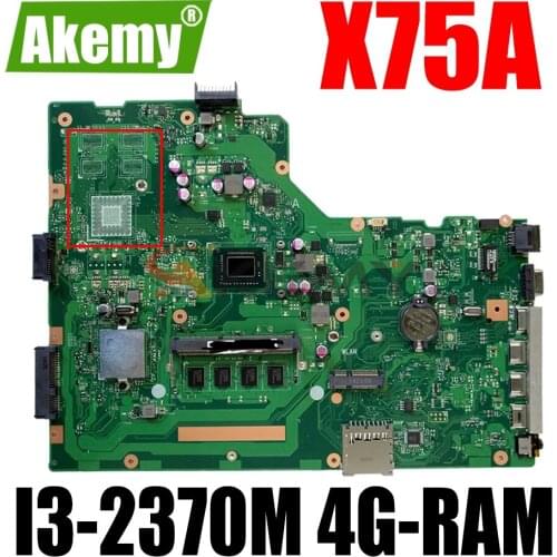 AKEMY X75A Laptop Motherboard For ASUS X75A X75VD X75V X75 Test Original Motherboard 4G RAM I3-2370M