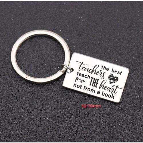 The Best Teachers Teach From The Heart not From a Book Engraved Keychain for Teachers Charms Jewelry Keyrings Teachers Day Gift