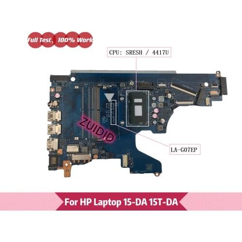 EPK50 LA-G07EP For HP 15-DA 15T-DA Laptop Motherboard With SRESH 4417U CPU DDR4 100% tested OK