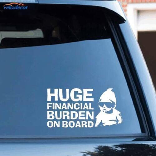 Black/Silver Huge Financial Burden on Board Funny Baby Vinyl Car Sticker Trucks Vans YC033