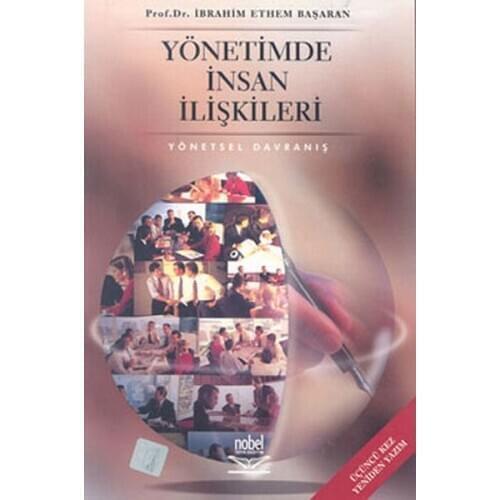 Management by Human Relations Prof.Dr. Abraham Ethem Succeeding Nobel Academic Publishing (TURKISH)