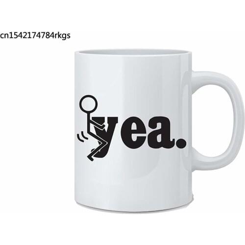 Fuck YEA Funny Mug 11 Oz Coffee Mug Gift