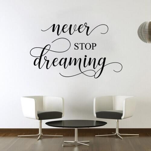 Never Stop Dreaming Quote Wall Sticker Kids Room Classroom Dreaming Inspirational Quote Wall Decal Bedroom Vinyl Decor