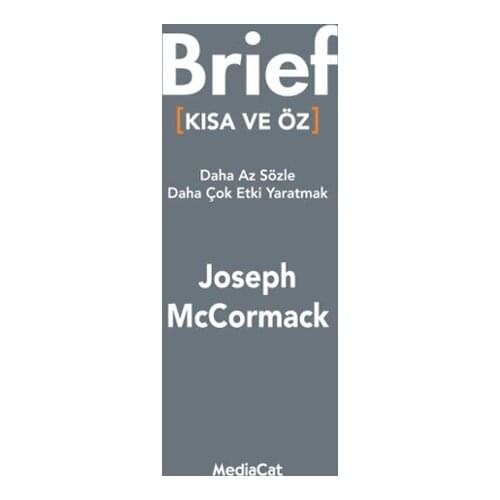 Brief-Terse Joseph McCormack Mediacat Yayıncılık Business Book Series (TURKISH)