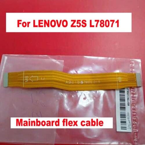 100% Original New Mainboard motherboard Flex Cabel For Lenovo Z5s L78071 Main Board Connect to LCD Display Flex Cable Parts