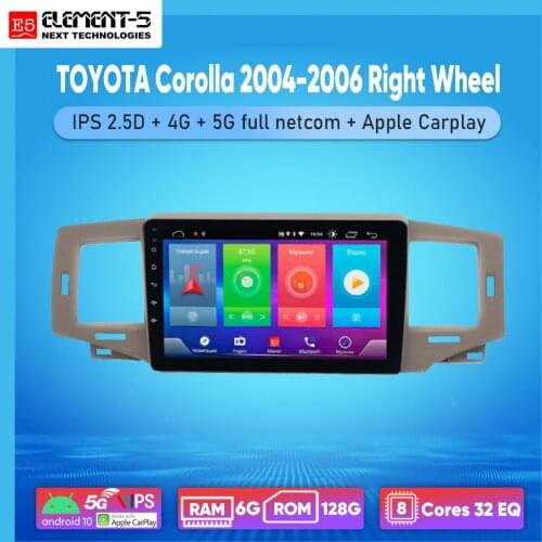 ELEMENT-5 9" 2G+32G Android 10 4G WIFI RDS DSP Car Radio For TOYOTA Corolla 2004-2006 Navigation GPS