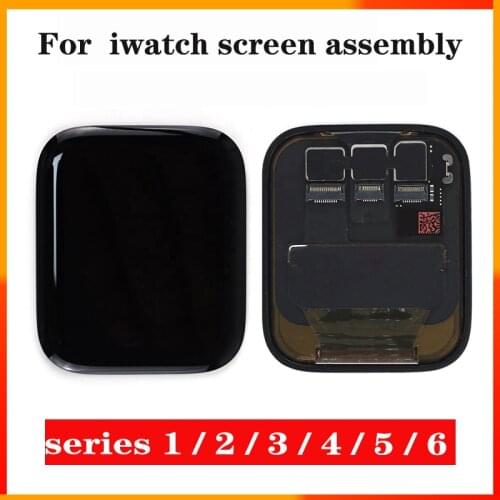 LCD Display For iWatch Series 1 2 3 4 5 6 Replacement 3D Touch Screen Digitizer Assembly For Apple Watch S1 S2 S3 S4 S5 S6