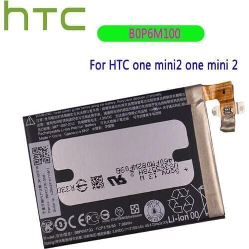Original Battery B0P6M100 2100mAh for HTC one mini2 one mini 2 battery 2100mah Cellphone New Tested