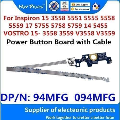 Laptop Power Button Board with Cable For Dell Inspiron 17 5755 5758 5759 Inspiron 14 5455 Vostro 3558 3559 LS-B844P 94MFG 094MFG