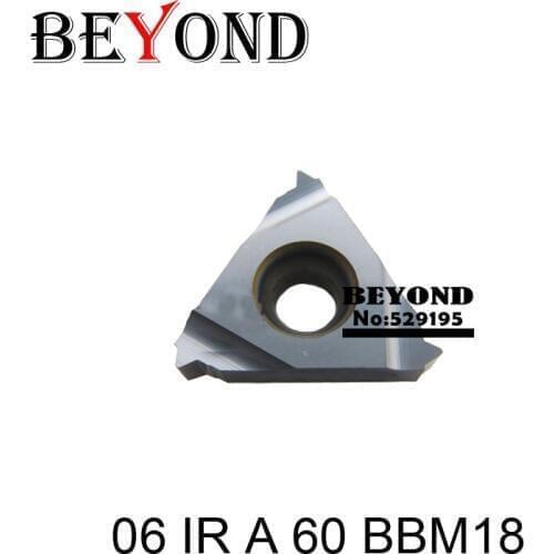 BEYOND 06 IR A 60 BBM18 06IR A55 BBM18 Indexable Tungsten Carbide Inserts for Thread Turning Tool holders Lathe Cutter