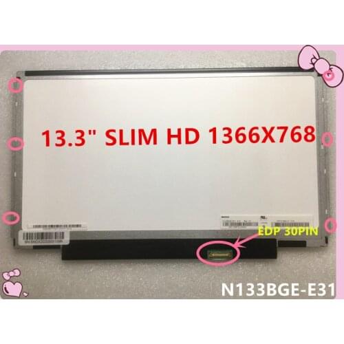 Hot Sale HB133WX1-201 fit N133BGE-E31 B133XTN02.1 NT133WHM-N22 13.3" 30pin 1366*768