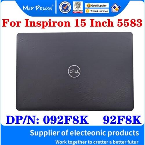 New Original 092F8K 92F8K For Dell Inspiron 15 Inch 5583 Inspiron 5583 Laptop LCD Rear Cover Top Shell Screen Lid Black A Shell