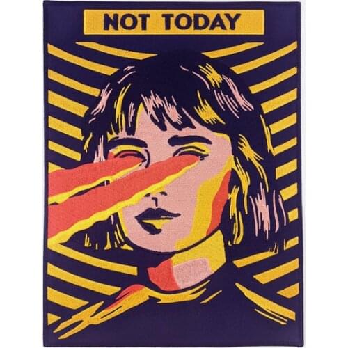 Not Today Embroidery Patches Laser Girl Iron on Patches for Clothes Fashion Cool Hippie Art Back Badges DIY Hats Bags Jackets