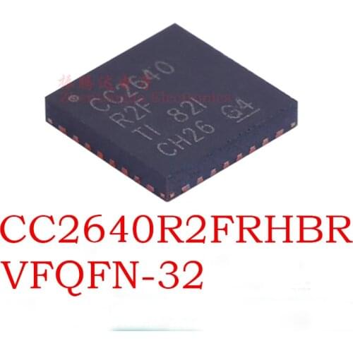 CC2640R2FRHBR CC2640 CC2640R2 CC2640R2F QFN-32