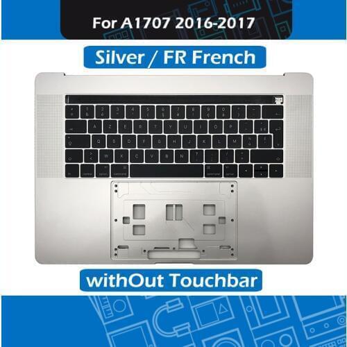Silver A1707 Top Case For Macbook Pro Retina 15" A1707 Palm rest with FR French Keyboard Replacement 2016 2017 Year