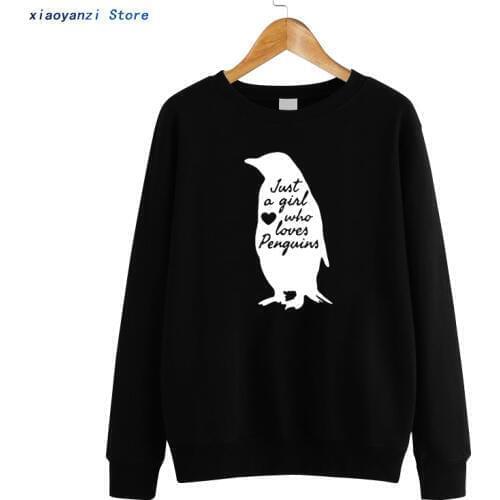 Women Sweatshirts Penguin Hoodies Gift Animal Zoo Aquarium Gift Penguin Lover Print Just A Girl Who Loves Penguins Pullovers