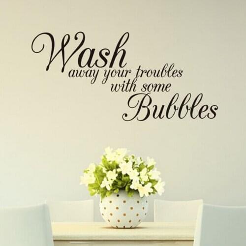 Home Decor Creative Quote Wall Decal Decorative Adesivo De Parede Removable Vinyl Wall Sticker Wash Your Trouble Away IC678626