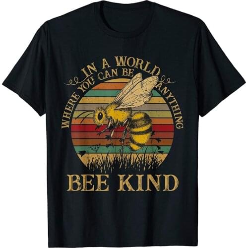 Retro Style - In A World Where You Can Be Anything Bee Kind T-Shirt