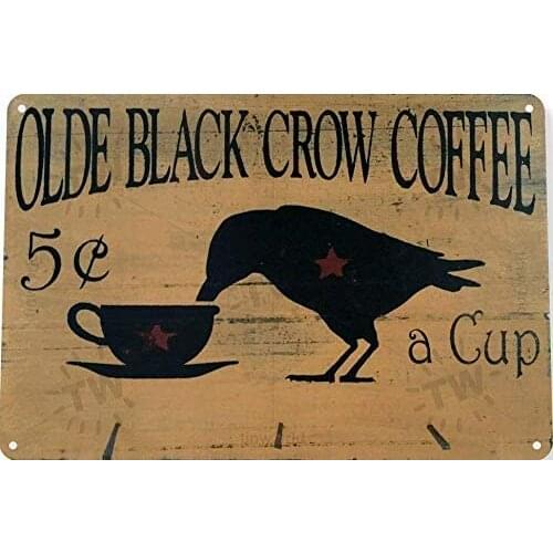 Interior Wall Decoration Olde Black Crow Coffee Store Farm Shop Cottage Kitchen Hot Cup Tin Metal Sign 8X12 Inches