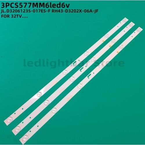 3PCS 577MM Led Backlight FOR AKAI32A500 32 inch TV LED32HS36 JL.D32061235-017ES-F RH43-D3202X-06A-JF