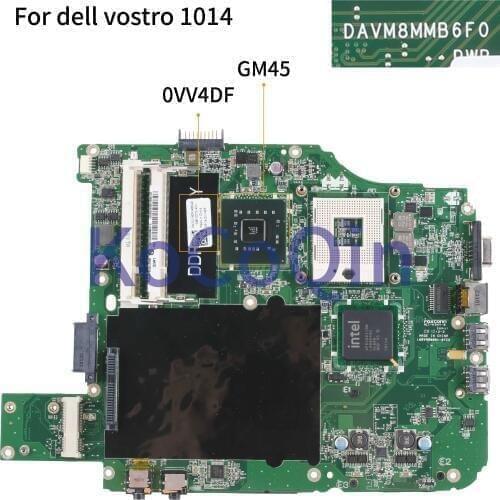 KoCoQin Laptop motherboard For dell vostro 1014 V1014 Mainboard CN-0VV4DF 0VV4DF DAVM8NMB6F0 DDR2 GM45