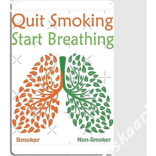 Quit Smoking Start Breathing No Smoking Awareness Metal Plaque Poster Club Party Home Poster personalized Tin sign Poster