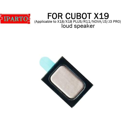 For CUBOT X19 Loud Speaker 100% Original Loud Buzzer Ringer Replacement Part Accessory for CUBOT R11/X18/X18 PLUS/NOVA/J3/J3 PRO