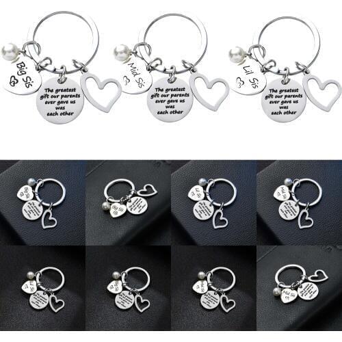 Stainless Steel Big Sis Mid Sis Lil Sis Best Friends Gift The Greatest Gift Our Parents Ever Gave Us Was Each Other Keyrings Hot
