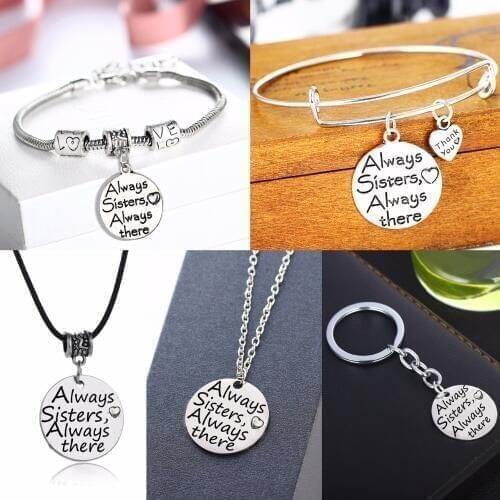 Family Sister Bracelets Bangle Always Sister Always There Love Heart Pendants Necklace Charm Keychain Women Girls Friends Gifts