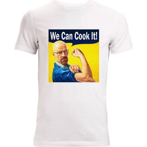 New Fashion Cool Casual T Shirts We Can Cook It Heisenberg Slogan Mens (womans Available) T Shirt White Top Summer Tee Shirt