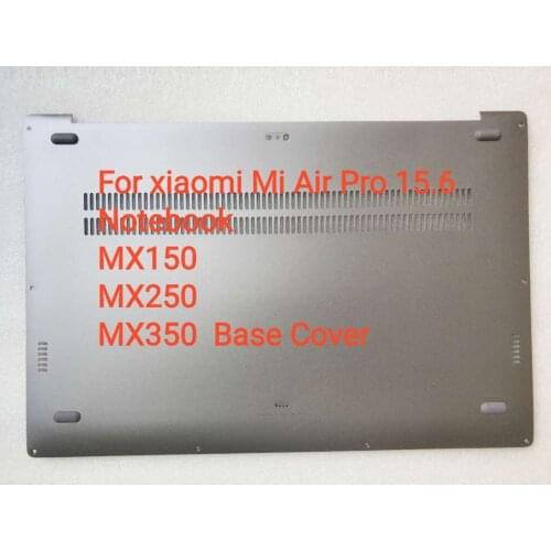 NEW Laptop gray for Xiaomi 15.6 Pro Notebook Display back Cover palmrest upper cover Bottom case cove MX150 GTX1050 171502-AF