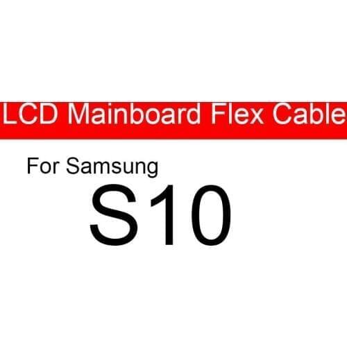 Main Motherboard Flex Cable For Samsung Galaxy S10 Main Board MainBoard LCD Flex Ribbon Cable Repair Replacement Parts