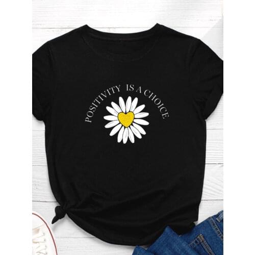 Positivity Is Choice Daisy Print Women T Shirt Short Sleeve O Neck Loose Women Tshirt Ladies Tee Shirt Tops Camisetas Mujer