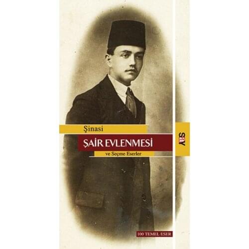 The poet Evlenmesi Şinasi Say Publications (TURKISH)