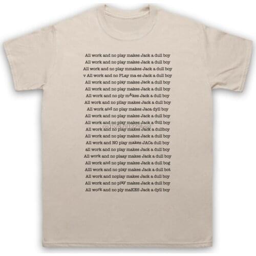 The Shining Unofficial All Work No Play Jack A Dull Boy Adults Kids T-Shirt