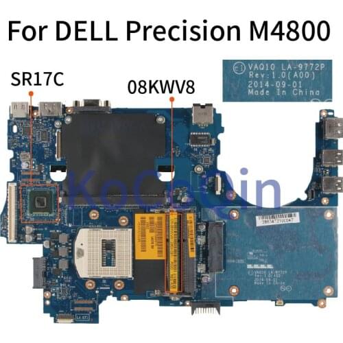 For DELL Precision M4800 Notebook Mainboard CN-08KWV8 08KWV8 VAQ10 LA-9772P Laptop Motherboard SR17C DDR3