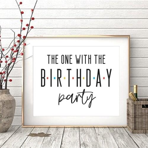 Friends Birthday Party Decoration Friends TV Show Classic Poster Prints Modern Minimalist Art Canvas Painting Picture Wall Decor