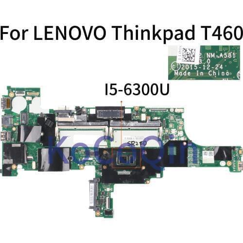 KoCoQin Laptop motherboard For LENOVO Thinkpad T460 Core SR2F0 I5-6300U I5-6200U Mainboard NM-A581 Tested 100