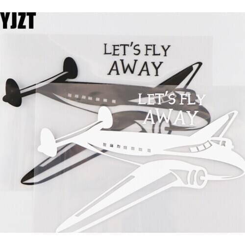 YJZT 16.7X11.5CM LETS FLY AWAY Vinyl Decals Car Sticker Cartoon Airplane Decoration Pictures Black/Silver 4C-0112