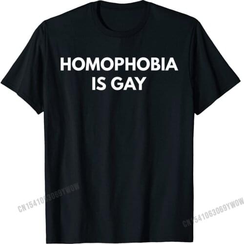 Homophobia Is Gay T-Shirt - Funny LGBT Pride Shirts Camisas Men Fitness Tight Tshirts For Men Cotton Tees Casual Brand