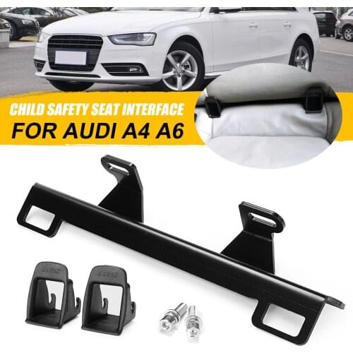 1x Child safety seat interface and 2x Guide slote For Audi A4 A6 ISOFIX