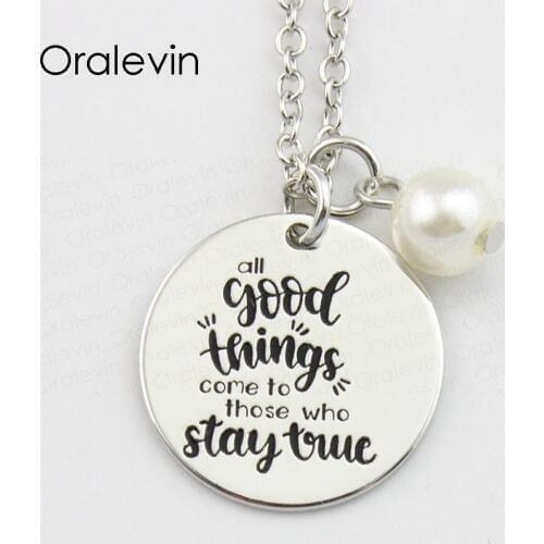 ALL GOOD THINGS COME TO THOSE WHO STAY TRUE Inspirational Hand Engraved Accessories Pendant Necklace Jewelry,10Pcs/Lot, #LN792