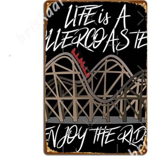 Life Is A Rollercoaster, Enjoy The Ride Metal Signs Plaques Club Party pub Garage Design Tin sign Posters
