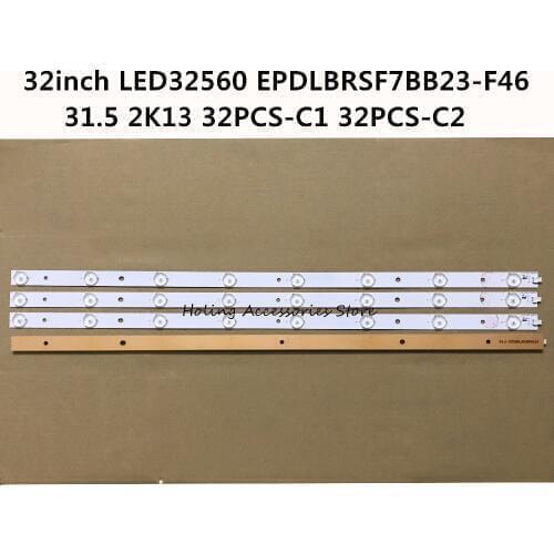 Full Backlight LED Strips Bars for changhong 32inch LED32560 EPDLBRSF7BB23-F46 31.5 2K13 32PCS-C1 32PCS-C2