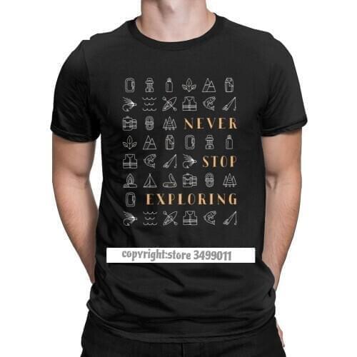 Never Stop Exploring Hiking Tops T Shirt Men Outdoors Explore Camping Print Clothes T-Shirt O Neck Cotton Tees Camisas